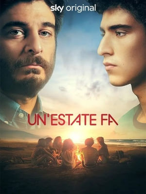 Un'estate fa Serie TV
